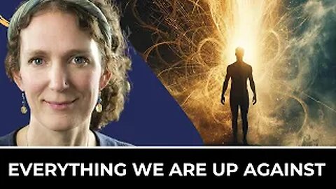 Everything WE Are Up Against & How to Shift It