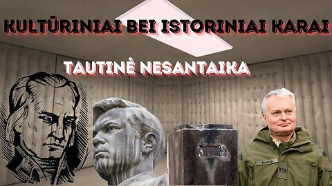 Kultūriniai bei istoriniai karai ir tautinė nesantaika