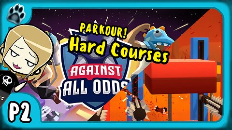 Against All Odds P2 | PARKOUR! Hard Courses