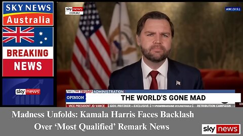 Madness Unfolds: Kamala Harris Faces Backlash Over ‘Most Qualified’ Remark News