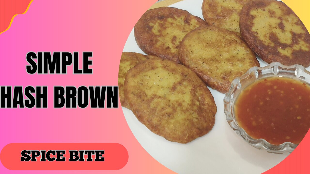 Simple & Easy Hash Brown Recipe By Spice Bite