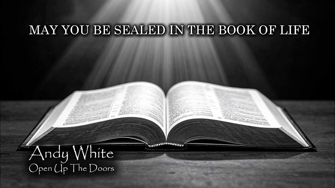 Andy White: May You Be Sealed In The Book Of Life