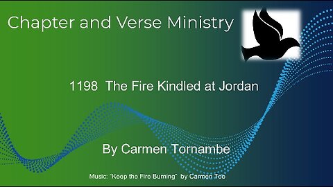 1198 Fire Kindled at Jordan