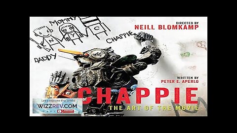 Chappie: The Art Of The Movie (Hardcover) Review