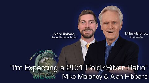 "I'm Expecting a 20:1 Gold/Silver Ratio" - Mike Maloney & Alan Hibbard