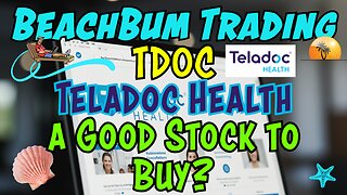 Teladoc Health | TDOC | a Good Stock to Buy?