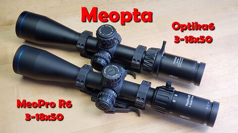 Meopta MeoPro R6 3-18x50 - Can It Surpass The Optika6?
