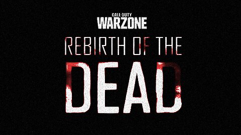 Call of Duty Rebirth Of The Dead