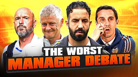 Football's Worst Manager Debate... Ten Hag, Solskjær, Gary Neville, Wayne Rooney | LIVE AT 5