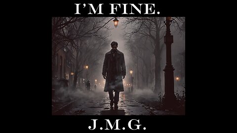 I’m fine. by John M. Gunn