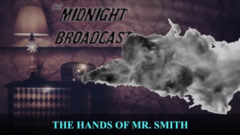 The Hands of Mr. Smith