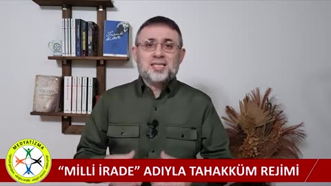 MİLLİ İRADE ADIYLA TAHAKKÜM REJİMİ