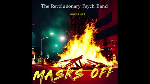 The Revolutionary Psych Band - Masks Off! (2023) - Unreleased Full Demo with Lyrics