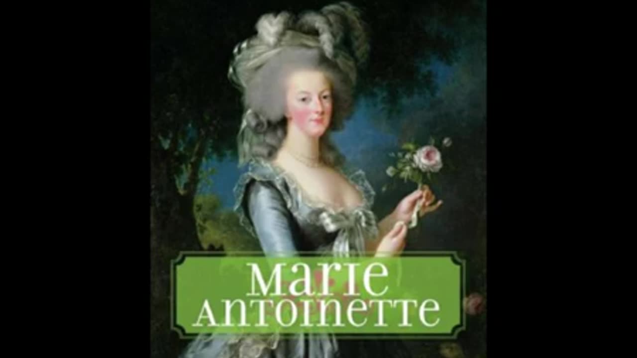 Marie Antoinette by Hilaire Belloc Part 2 of 2 (Full Audiobook)