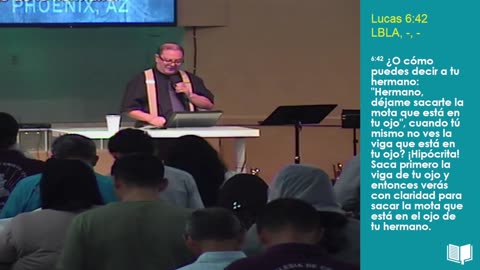 El Ánimo del AutoExámen | Lucas 6:39-42 | Pastor Jose A. Arriaga