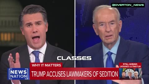 Bill O’Reilly stops NewsNation’s Leland Vittert mid-argument about illegal orders and begs him