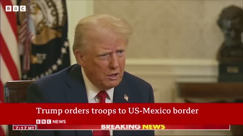 Donald Trump orders troops to US-Mexico border | BBC News