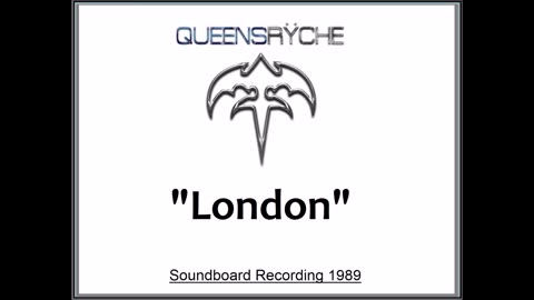 Queensryche - London (Live in Tokyo, Japan May 7, 1989) Soundboard