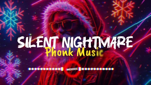 Silent Nightmare Phonk Music V2 - Christmas Phonk Music