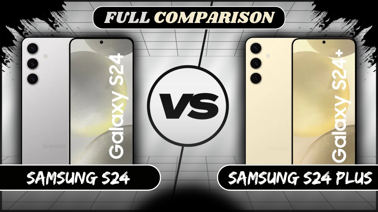 Samsung Galaxy S24 Vs Samsung Galaxy S24 Plus Full Comparison | Phone Sphere