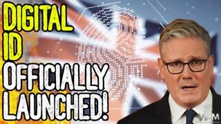 DIGITAL ID OFFICIALLY LAUNCHED! - Crazy Rules Mandated In UK By Keir Starmer!