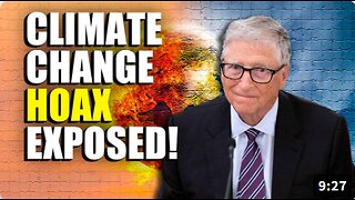Bill Gates Admits Climate Doom HOAX Won't End The World!!!