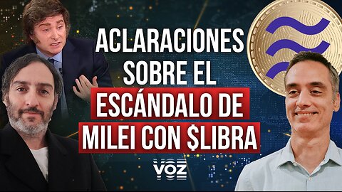 Importantes aclaraciones sobre el escándalo de Milei con $LIBRA