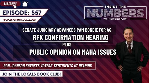 Support for MAHA Amid RFK Confirming Hearing | Inside The Numbers Ep. 557
