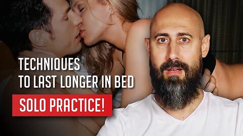 HOW TO DO TANTRIC SOLO PRACTICE AND OVERCOME PREMATURE EJACULATION?