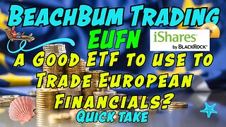 Is EUFN a Good ETF to use to Trade European Financials? | Quick Take