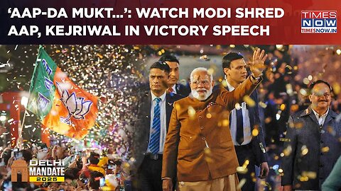 Delhi Election Results: With 'AAP-Da' Jibe PM Modi Shreds Kejriwal For ‘Loot’| Watch Victory Speech