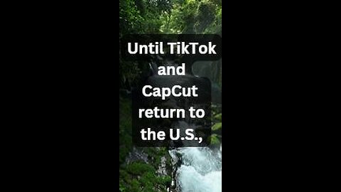 TikTok and CapCut are Gone?