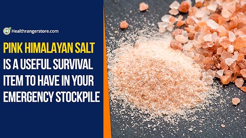 Pink Himalayan Salt is a useful survival item to have in your emergency stockpile