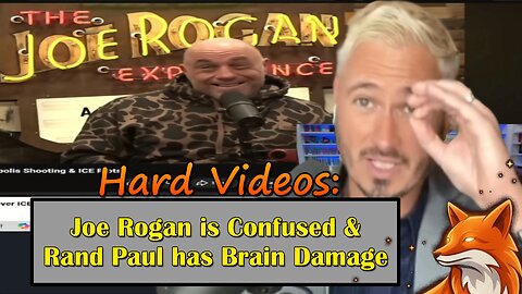 Hard Videos: "Joe Rogan is Confused & Rand Paul has Brain Damage" | 01142026d