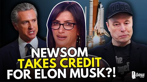 Gavin Newsom Thinks He DESERVES Credit For Elon Musk's Success?!