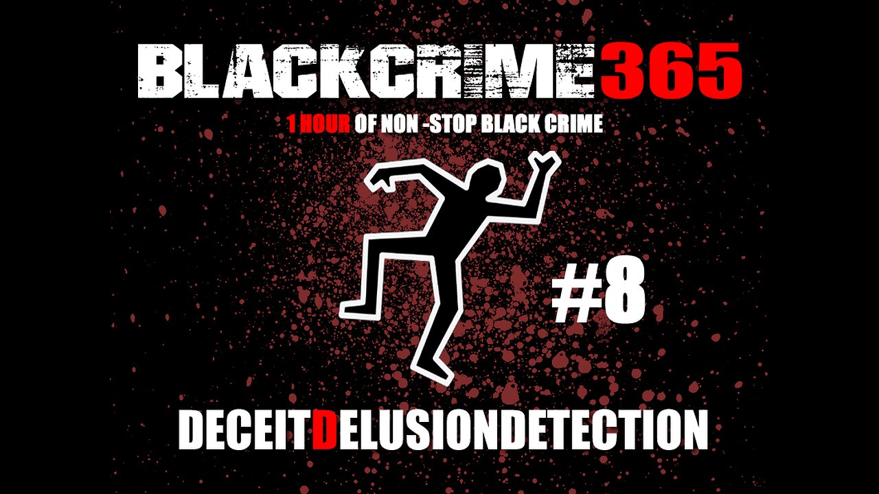 EPISODE 8: BLACK CRIME 365