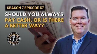 Should You Always Pay Cash, or Is There a Better Way?