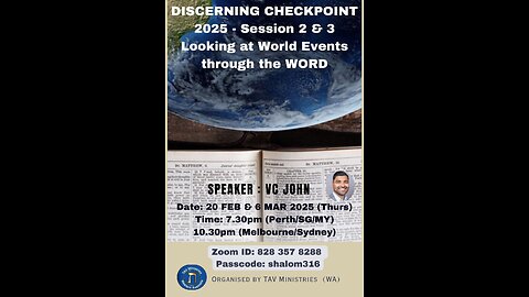 Discerning Checkpoint 2025 – 2: Looking at Global Events through the Word (Part 2)