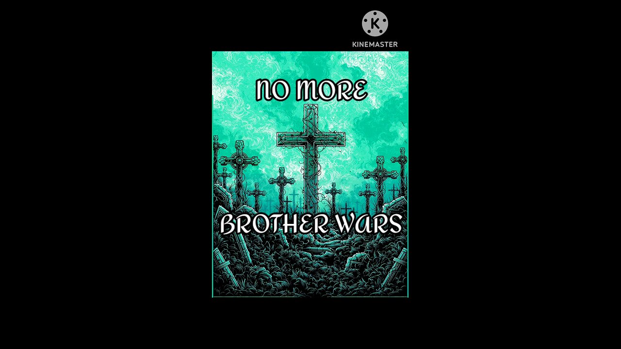 No More Brother Wars