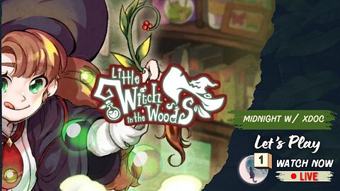 Little Witch in the Woods | GGx | Cozy Let's Play Ep 01