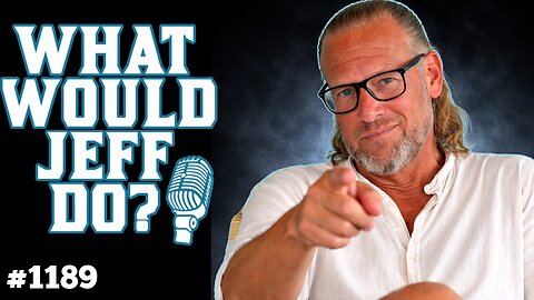 What Would Jeff Do? #1189 dog training q & a