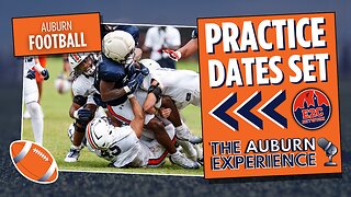 Auburn Football Spring Practice 2026: Full Schedule & Breakdown