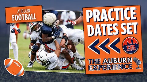 Auburn Football Spring Practice 2026: Full Schedule & Breakdown