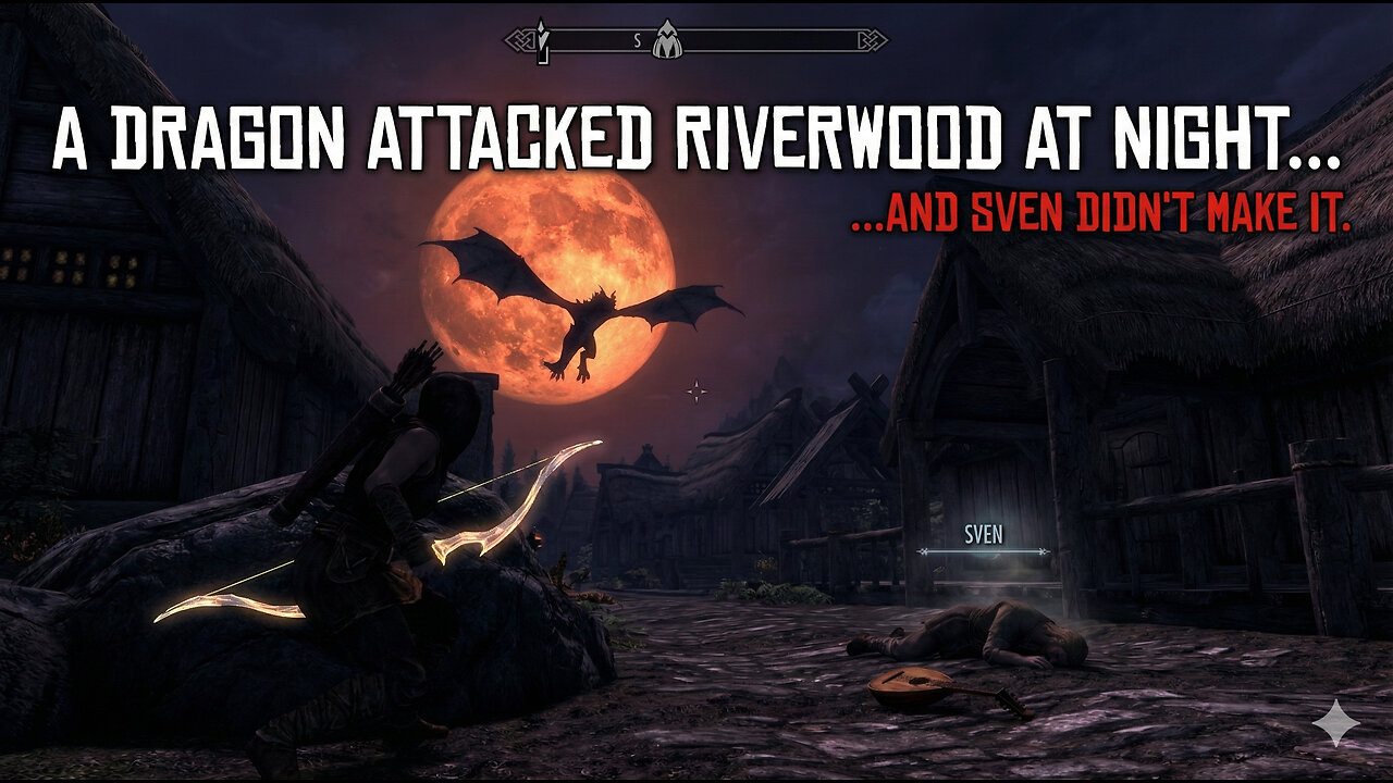 A Dragon Attacked Riverwood at Night... and Sven didn't make it.