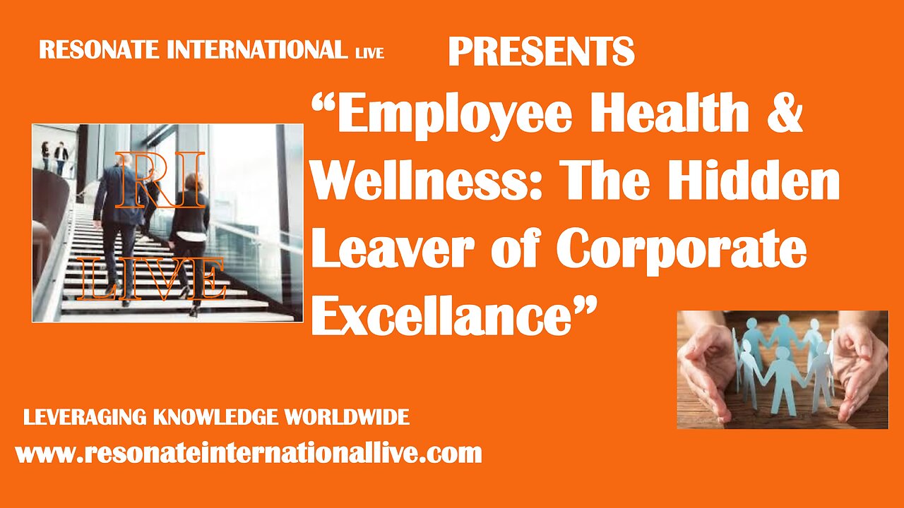 “Employee Health & Wellness: The Hidden Leaver of Corporate Excellence”