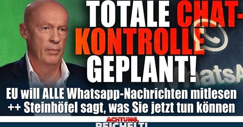 Chat-Überwachung! Sie wollen die totale Kontrolle!