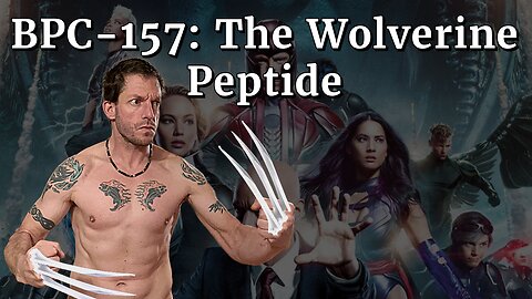 BPC-157, the Wolverine Peptide: Amplify your Mental & Physical Health (part 1)