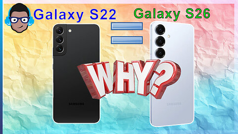 WTF! Samsung to Make Galaxy S26 THE SAME as the Galaxy S25!!!