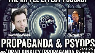 Propaganda & Psyops | Brad Binkley | The Ripple Effect Podcast #557