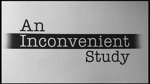 An Inconvenient Study (2025)